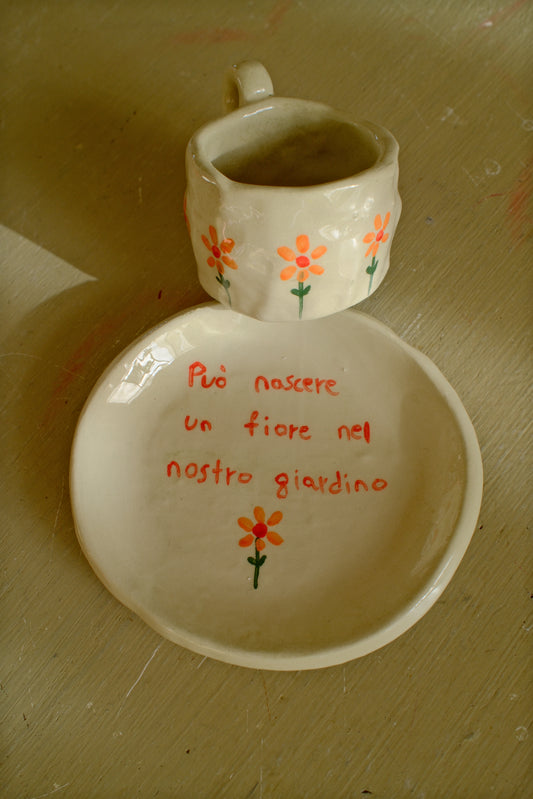Tazzina da caffè + piattino 
[PUÒ NASCERE UN FIORE NEL NOSTRO GIARDINO]